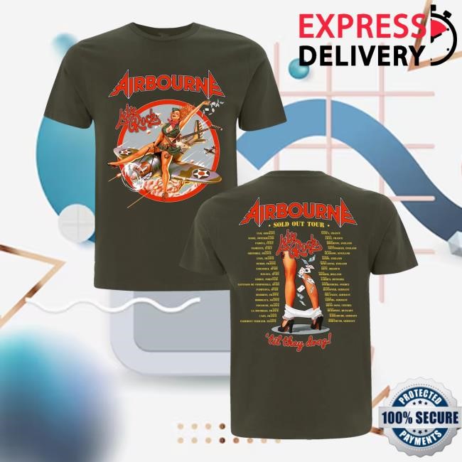 Official Airbourne Merchandise Bomb Girl Tour 25 - Military Green T-Shirt  Hoodie  Tank Top  Sweater And Long Sleeve T-Shirt - Good Shirt Shop